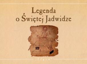 Okładka książki Legenda o Świętej Jadwidze