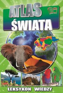 Okładka książki Leksykon wiedzy. Atlas świata