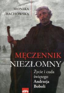 Okładka książki Męczennik niezłomny