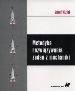 Okładka książki Metodyka rozwiązywania zadań z mechaniki
