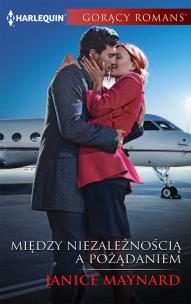 Okładka książki Między niezależnością a pożądaniem