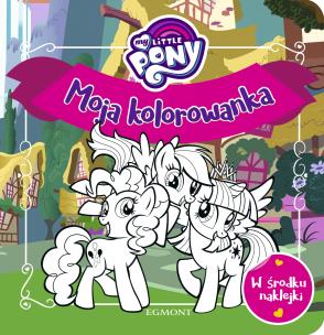 Okładka książki My Little Pony. Moja kolorowanka