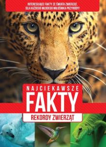 Okładka książki Najciekawsze fakty Rekordy zwierząt