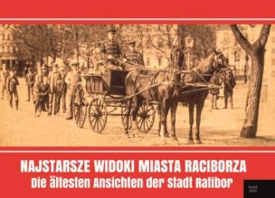 Okładka książki Najstarsze widoki miasta Raciborza