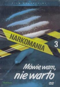Okładka książki Narkomania.Mówię wam, nie warto - film DVD