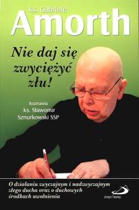 Okładka książki Nie daj się zwyciężyć złu