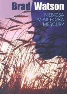 Okładka książki Niebiosa miasteczka Mercury