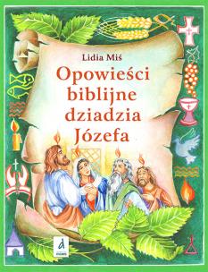 Okładka książki Opowieści biblijna dziadzia Józefa #4