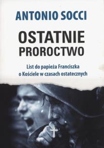 Okładka książki Ostatnie proroctwo
