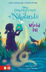 Okładka książki Pewnego razu w Nibylandii. Wsród fal