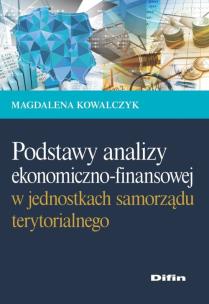 Okładka książki Podstawy analizy ekonomiczno-finansowej w jednostkach samorządu terytorialnego