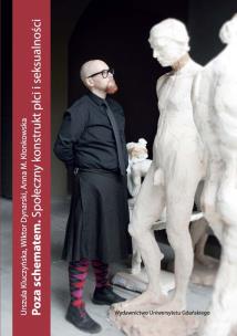 Okładka książki Poza schematem. Społeczny konstrukt płci i seksualności