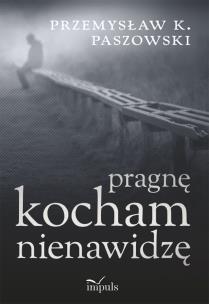 Okładka książki Pragnę kocham nienawidzę