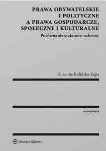 Okładka książki Prawa obywatelskie i polityczne a prawa gospodarcze społeczne i kulturalne