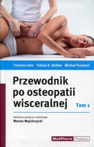 Okładka książki Przewodnik po osteopatii wisceralnej Tom 1
