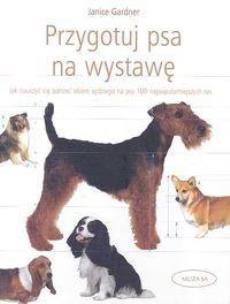 Okładka książki Przygotuj psa na wystawę