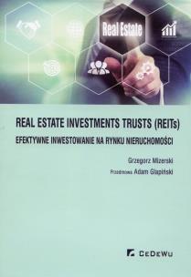 Okładka książki Real Estate Investments Trusts REITs efektywne inwestowanie na rynku nieruchomości