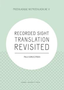 Okładka książki Recorded Sight Translation Revisited