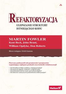 Okładka książki Refaktoryzacja Ulepszanie struktury istniejącego kodu