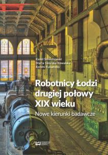 Okładka książki Robotnicy Łodzi drugiej połowy XIX wieku