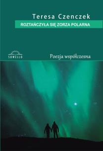 Okładka książki Roztańczyła się zorza polarna