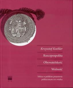 Okładka książki Rzeczpospolita Obywateskość Wolność