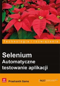Okładka książki Selenium. Automatyczne testowanie aplikacji