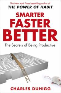 Okładka książki Smarter Faster Better The Secrets of Being Productive