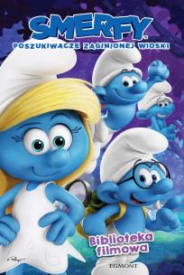 Okładka książki Smerfy. Poszukiwacze zaginionej wioski. Opowieść filmowa