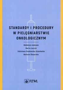 Okładka książki Standardy i procedury w pielęgniarstwie onkologicznym