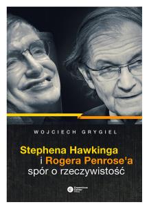 Okładka książki Stephena Hawkinga i Rogera Penrose'a spór o rzeczywistość