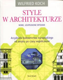 Okładka książki Style w architekturze (nowe, uzupełnione wydanie)