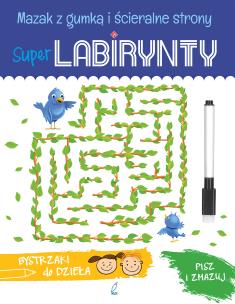 Okładka książki Super Labirynty. Bystrzaki do dzieła