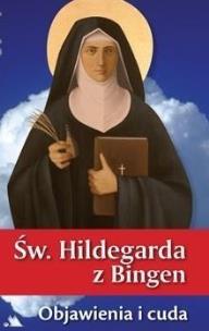 Okładka książki Św. Hildegarda z Bingen. Objawienia i cuda