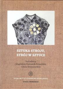 Okładka książki Sztuka stroju, strój w sztuce