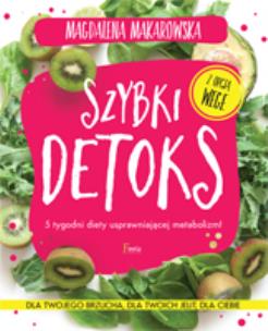 Szybki detoks. Autor: Magdalena Makarowska. Multiszop.pl Okładka książki Szybki detoks