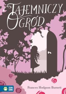 Okładka książki Tajemniczy Ogród. Literatura klasyczna