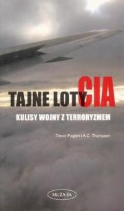 Okładka książki Tajne loty CIA. Kulisy wojny z terroryzmem