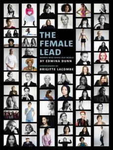 Okładka książki The Female Lead Women Who Shape Our World