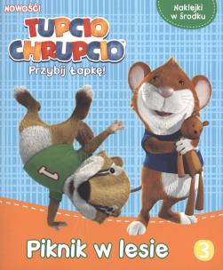 Okładka książki Tupcio Chrupcio Przybij Łapkę! 3 Piknik w lesie