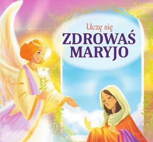Okładka książki Uczę się Zdrowaś Maryjo