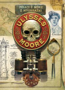 Okładka książki Ulysses Moore 15 Piraci z Mórz Wyobraźni