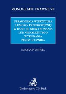 Okładka książki Uprawnienia wierzyciela z umowy przedwstępnej w razie jej niewykonania lub nienależytego wykonania