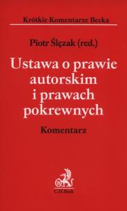 Okładka książki Ustawa o prawie autorskim i prawach pokrewnych Komentarz
