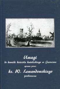 Okładka książki Uwagi do kroniki kościoła katolickiego w Jarocinie