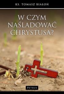Okładka książki W czym naśladować Chrystusa