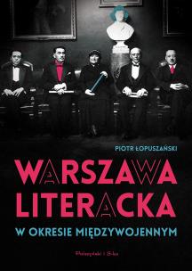 Okładka książki Warszawa literacka w okresie międzywojennym