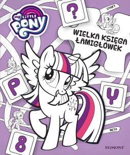 Okładka książki Wielka Księga Łamigłówek. My Little Pony