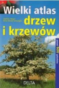Okładka książki Wielki atlas drzew i krzewów