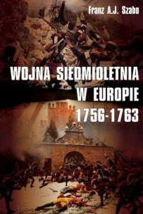 Okładka książki Wojna siedmioletnia w Europie 1756-1763
